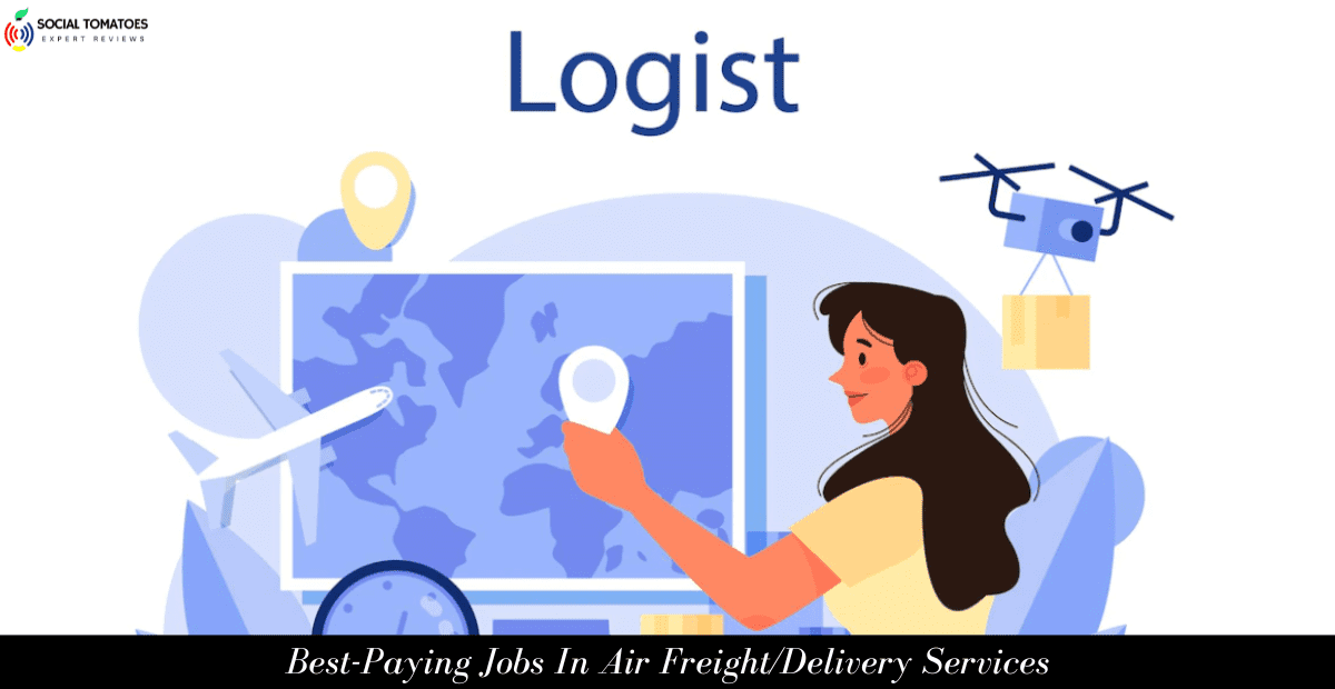 Best-Paying Jobs In Air Freight/Delivery Services