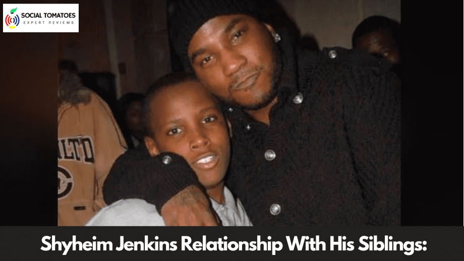 Shyheim Jenkins Relationship With His Siblings